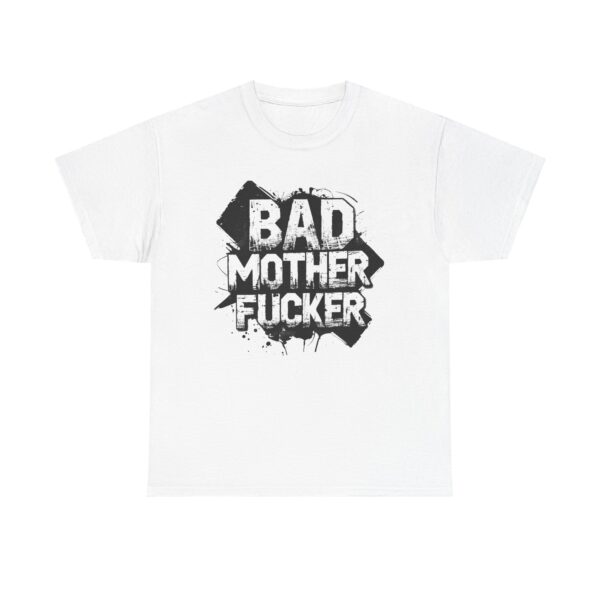 NEU T-Shirt  'Bad Mother Fucker' Graphic Tee for Bold Statements